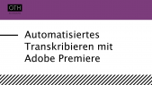 100 Sekunden: Audio automatisch transkribieren mit Adobe Premiere